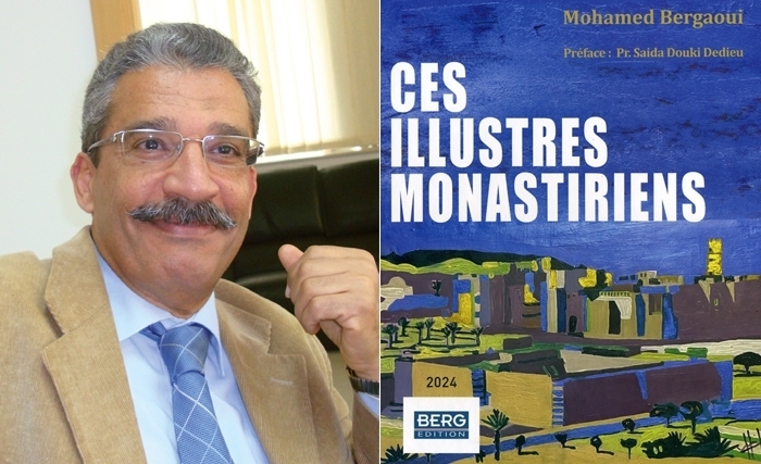 Ces illustres Monastiriens: Le nouveau livre de Mohamed Bergaoui