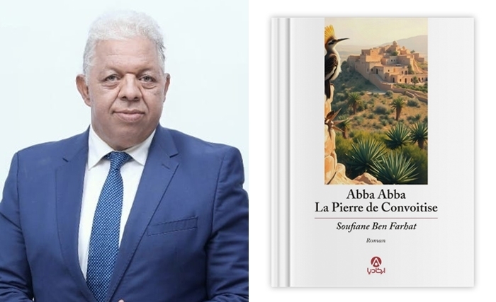 Un nouveau roman Soufiane Ben Farhat : ‘’Abba Abba’’, ou l’art de surprendre  