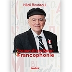 Hédi Bouraoui - Transculturalisme et francophonie : un compte rendu par Una Pfau